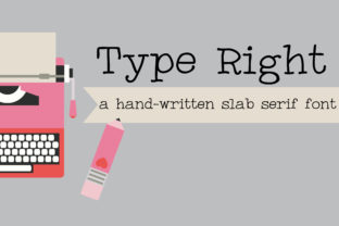 Type Right: The Hand-Written Slab Serif for Authentic Campaign Design